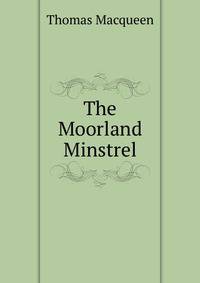 The Moorland Minstrel