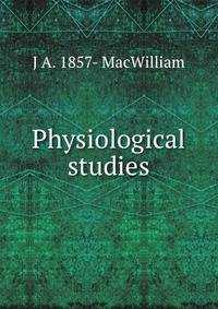 Physiological studies