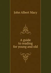 A guide to reading for young and old