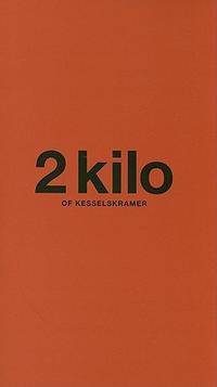 2 Kilo of KesselsKramer