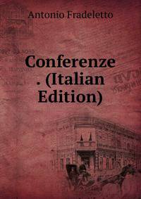 Conferenze . (Italian Edition)
