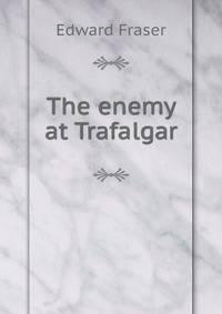 The enemy at Trafalgar