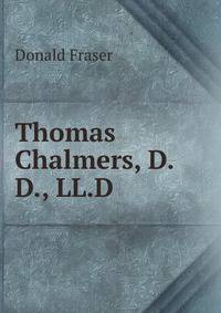 Thomas Chalmers, D.D., LL.D