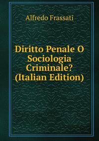 Diritto Penale O Sociologia Criminale? (Italian Edition)