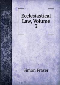 Ecclesiastical Law, Volume 3