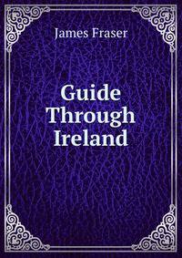 Guide Through Ireland