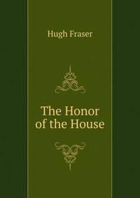 The Honor of the House