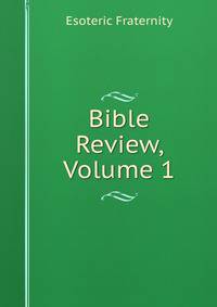 Bible Review, Volume 1