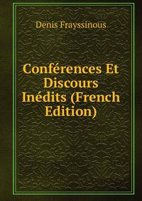 Conferences Et Discours Inedits (French Edition)