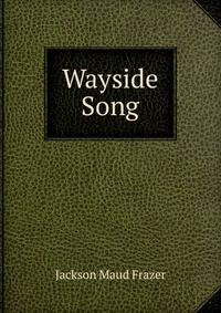 Wayside Song