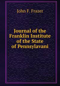 Journal of the Franklin Institute of the State of Pennsylavani