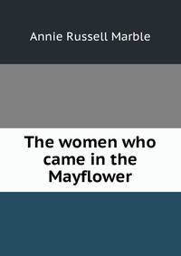 The women who came in the Mayflower