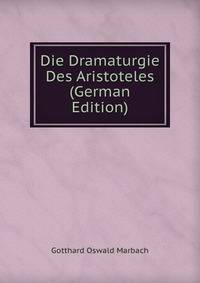 Die Dramaturgie Des Aristoteles (German Edition)