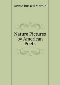 Nature Pictures by American Poets