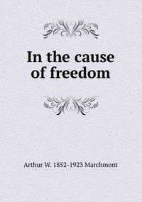 In the cause of freedom