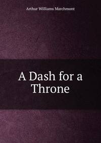 A Dash for a Throne