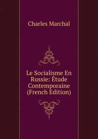 Le Socialisme En Russie: Etude Contemporaine (French Edition)