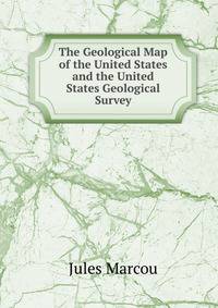 The Geological Map of the United States and the United States Geological Survey
