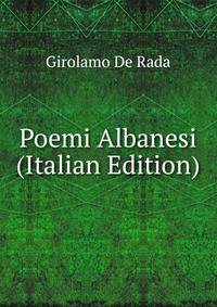 Poemi Albanesi (Italian Edition)