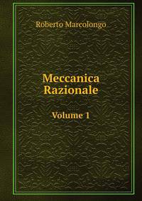 Meccanica Razionale. Volume 1