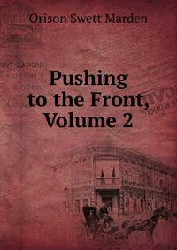 Pushing to the Front, Volume 2