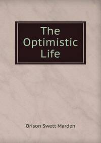 The Optimistic Life