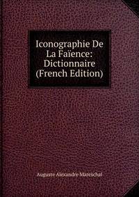 Iconographie De La Faience: Dictionnaire (French Edition)