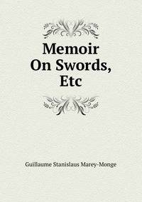 Memoir On Swords, Etc