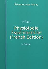 Physiologie Experimentale (French Edition)