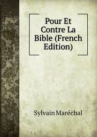 Pour Et Contre La Bible (French Edition)