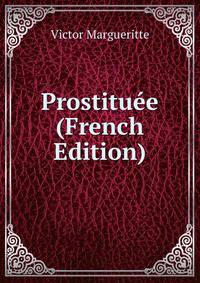 Prostituee (French Edition)