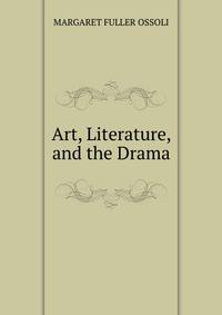 Art, Literature, and the Drama.
