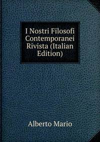 I Nostri Filosofi Contemporanei Rivista (Italian Edition)