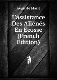L'assistance Des Ali?n?s En ?cosse (French Edition)