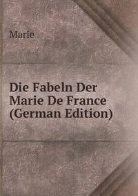Die Fabeln Der Marie De France (German Edition)