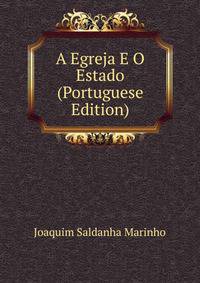 A Egreja E O Estado (Portuguese Edition)