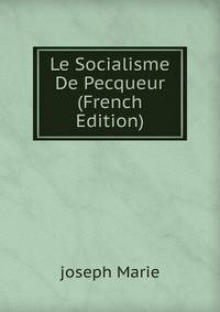 Le Socialisme De Pecqueur (French Edition)