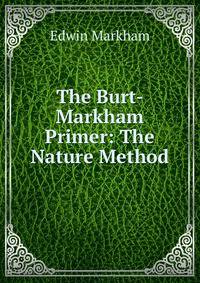 The Burt-Markham Primer: The Nature Method