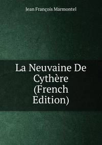 La Neuvaine De Cythere (French Edition)