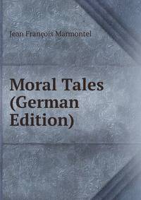 Moral Tales (German Edition)
