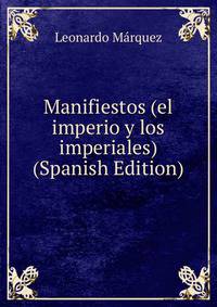 Manifiestos (el imperio y los imperiales) (Spanish Edition)