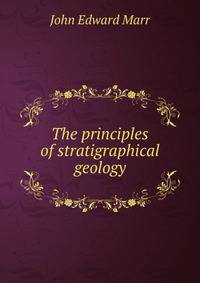 The principles of stratigraphical geology