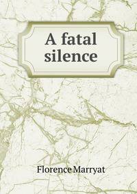 A fatal silence
