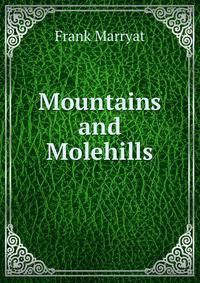 Mountains and Molehills