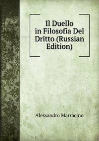 Il Duello in Filosofia Del Dritto (Russian Edition)