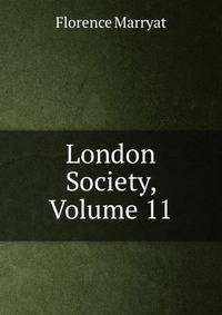 London Society, Volume 11