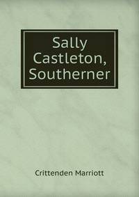 Sally Castleton, Southerner
