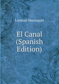 El Canal (Spanish Edition)