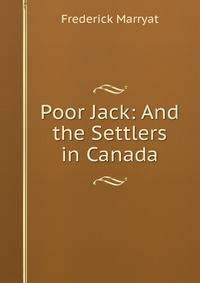 Poor Jack: And the Settlers in Canada