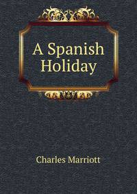 A Spanish Holiday